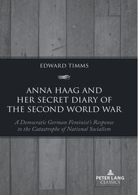 Bild vom Artikel Anna Haag and her Secret Diary of the Second World War vom Autor Edward Timms