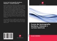 Produktbild: Curso de lexicografia berbere, Volume I: cursos te&oacute;ricos