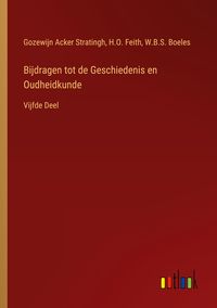 Produktbild: Bijdragen tot de Geschiedenis en Oudheidkunde