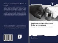 Produktbild: Le citoyen et l'establishment : Th&eacute;orie et pratique
