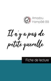 Bild vom Artikel Il n'y a pas de petite querelle de Amadou Hampâté Bâ (fiche de lecture et analyse complète de l'oeuvre) vom Autor Amadou Hampâté Bâ