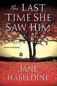 Produktbild: Haseldine, J: The Last Time She Saw Him