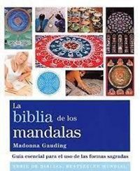 Produktbild: La biblia de los mandalas : gu&iacute;a esencial para el uso de las formas sagradas