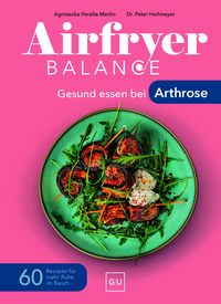 Produktbild: Airfryer Balance &ndash; Gesund essen bei Arthrose