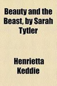 Produktbild: Beauty and the Beast, by Sarah Tytler
