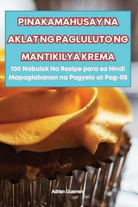 Produktbild: Pinakamahusay Na Aklat Ng Pagluluto Ng Mantikilya Krema