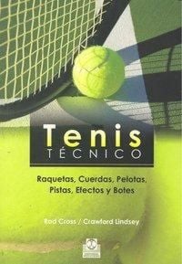 Produktbild: Tenis t&eacute;cnico : raquetas, cuerdas, pelotas, pistas, efectos y botes