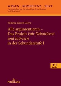 Produktbild: Alle argumentieren &ndash; Das Projekt &laquo;Fair Debattieren und Er&ouml;rtern&raquo; in der Sekundarstufe I