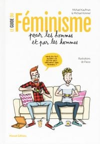 Produktbild: Le guide du f&eacute;minisme pour les hommes et par les hommes