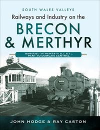Produktbild: Railways and Industry on the Brecon & Merthyr
