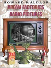 Produktbild: Dream Factories and Radio Pictures