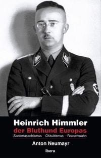 Produktbild: Heinrich Himmler - der Bluthund Europas