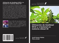 Produktbild: Utilizaci&oacute;n de biodi&eacute;sel WCO y n-butanol en motores di&eacute;sel DI