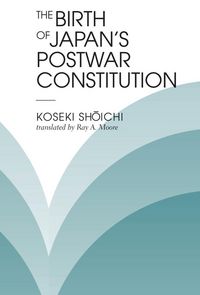 Produktbild: The Birth Of Japan's Postwar Constitution