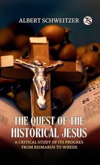 Produktbild: The Quest of the Historical Jesus