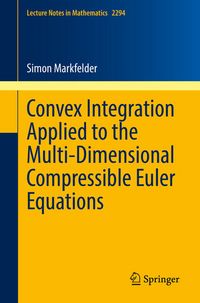 Produktbild: Convex Integration Applied to the Multi-Dimensional Compressible Euler Equations