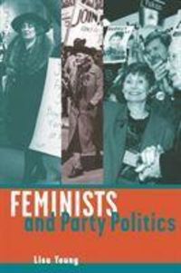 Produktbild: Young, L: Feminists and Party Politics