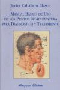 Produktbild: Manual b&aacute;sico de uso de los puntos de acupuntura para diagn&oacute;stico y tratamiento
