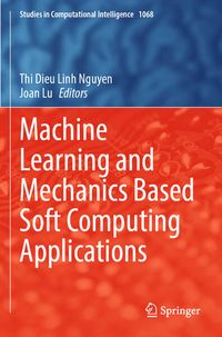 Produktbild: Machine Learning and Mechanics Based Soft Computing Applications