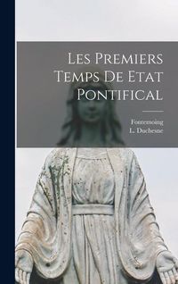 Produktbild: Les Premiers Temps de Etat Pontifical