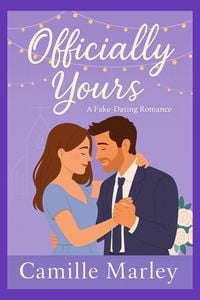 Produktbild: Officially Yours: A Fake-Dating Romance (Yours Maybe, #3)
