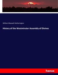 Produktbild: History of the Westminster Assembly of Divines