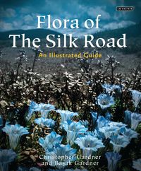 Produktbild: Basak Gardner, C: Flora of the Silk Road