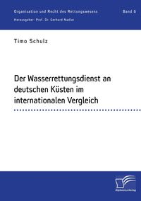 Produktbild: Der Wasserrettungsdienst an deutschen K&uuml;sten im internationalen Vergleich