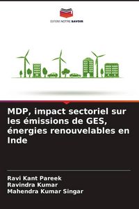 Produktbild: MDP, impact sectoriel sur les &eacute;missions de GES, &eacute;nergies renouvelables en Inde