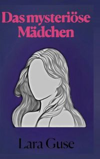 Produktbild: Das mysteri&ouml;se M&auml;dchen