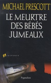Produktbild: Le meurtre des b&eacute;b&eacute;s jumeaux