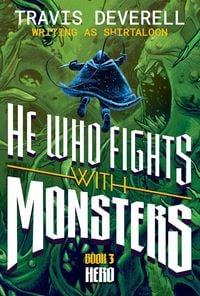 Produktbild: He Who Fights with Monsters, Book 3