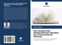 Produktbild: Eine Analyse des demokratischen Wandels zur Erneuerung der F&uuml;hrung