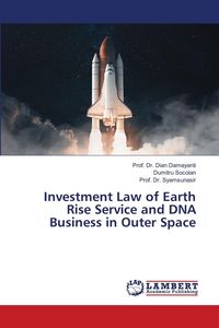 Produktbild: Investment Law of Earth Rise Service and DNA Business in Outer Space