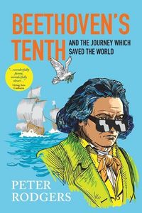 Produktbild: Beethoven's Tenth and the journey which saved the world