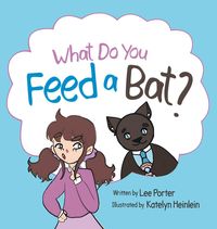 Produktbild: What Do you Feed a Bat