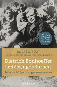 Produktbild: Dietrich Bonhoeffer und die Jugendarbeit