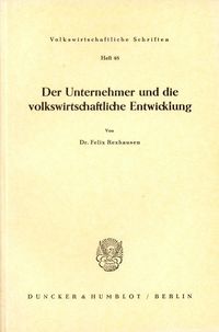Produktbild: Der Unternehmer und die volkswirtschaftliche Entwicklung.
