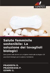 Produktbild: Salute femminile sostenibile: La soluzione dei tovaglioli biologici