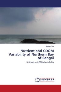 Produktbild: Nutrient and CDOM Variability of Northern Bay of Bengal