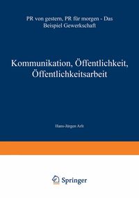 Produktbild: Kommunikation, &Ouml;ffentlichkeit, &Ouml;ffentlichkeitsarbeit