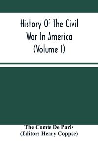 Produktbild: History Of The Civil War In America (Volume I)