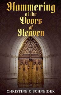 Produktbild: Hammering at the Doors of Heaven