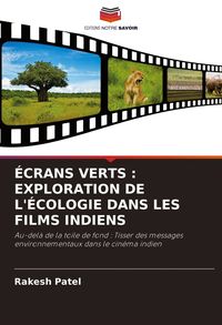 Produktbild: &Eacute;crans Verts : Exploration De L'&eacute;cologie Dans Les Films Indiens