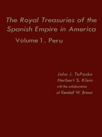 Produktbild: The Royal Treasuries of the Spanish Empire in America
