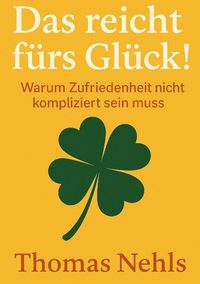 Produktbild: Das reicht f&uuml;rs Gl&uuml;ck!