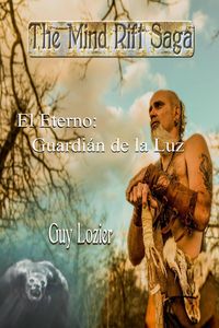 Produktbild: El Eterno: Guardi&aacute;n de Luz (La saga de la grieta mental, #1)