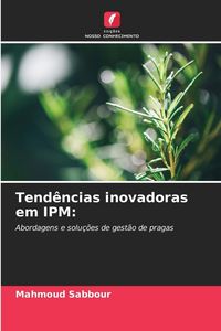 Produktbild: Tend&ecirc;ncias inovadoras em IPM: