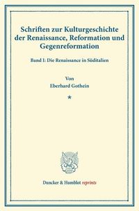 Produktbild: Schriften zur Kulturgeschichte der Renaissance, Reformation und Gegenreformation.