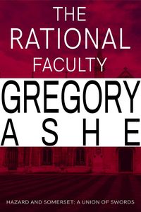 Produktbild: The Rational Faculty (Hazard and Somerset: A Union of Swords, #1)